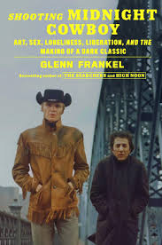 Shooting Midnight Cowboy: Art, Sex, Loneliness, Liberation, and the Making  of a Dark Classic — Cineaste Magazine