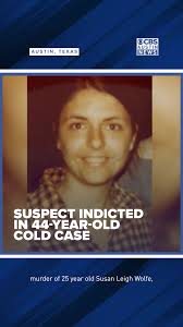 Suspect indicted in 44 year-old cold case of UT Austin nursing student  murder