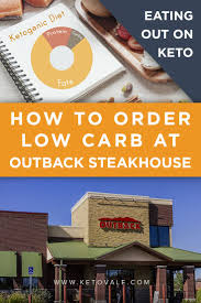 Outback Steakhouse Low Carb Options What To Eat And Avoid On Keto Diet Outback Steakhouse Keto Restaurant Keto