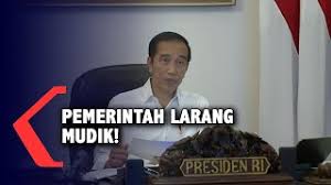 Penegaskan itu berlaku untuk seluruh. Full Pemerintah Larang Semua Masyarakat Mudik Youtube