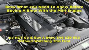 The french having a different interpretation is the french giving you an. Bmw E46 E39 E53 What You Need To Know Before Buying The M54 Engine This Engine Is Reliable Only If Youtube
