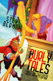 Burly Tales: Fairy Tales for the Hirsute and Hefty Gay Man by Steve Berman  | Goodreads