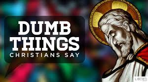 Dumb Things Christians Say - Liberti Church