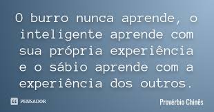 Resultado de imagem para MENSAGEM DE QUANTOMAIS BURRO MAIS BURRO FICA