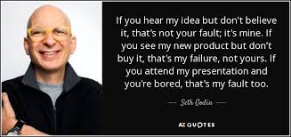 Обучение английскому по фильмам и сериалам. Seth Godin Quote If You Hear My Idea But Don T Believe It That S