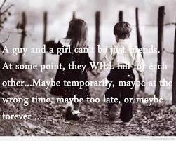 Enjoy reading and share 40 famous quotes about lifelong best friends with everyone. Girl And Guy Friend Quotes Quotesgram Bestfriend Quotes For Girls Girl Friendship Quotes Guy Friend Quotes