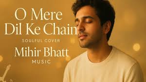 O Mere Dil Ke Chain