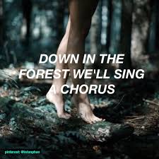 Down In The Forest We Ll Sing A Chorus Ctto Istanphan Twenty One Pilots Lyrics Forest Twenty One Pilots Twenty One Pilots