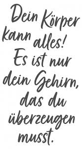 Wandtattoo Spruche Motivation Korper Kann Alles Gehirn Uberzeugen Dekodino