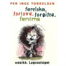 Give the youth a bottle of liquor before they are lost to athletics). Forelska Forlova Forgifta Forvirra Av Per Inge Torkelsen Nedlastbar Lydbok Cappelen Damm Forlag