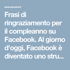 Frasi Di Ringraziamento Per Il Compleanno Su Facebook Ringraziamenti Compleanno Frasi Ringraziamento