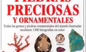 Diamantes en bruto ii 2 edicin revisada. Guia De Las Piedras Preciosas Y Ornamentales Libro De Joyeria Piedras Preciosas Piedras Y Cristales