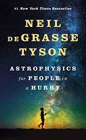 A space time below are just 15 of the many neil degrasse tyson quotes that we love. Astrophysics For People In A Hurry By Neil Degrasse Tyson
