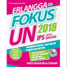 Erlangga fokus un sma/ma 2019 program ips hadir sebagai pendamping unggulan menjelang un 2019. Buku Erlangga Erlangga Fokus Un Sma Prog Ips 2018 Rev 0043710160 0043710140 Shopee Indonesia