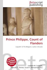 He was born at the château de laeken, near brussels, belgium. Amazon Fr Prince Philippe Count Of Flanders Leopold I Of The Belgians Laeken Brussels Surhone Lambert M Timpledon Miriam T Marseken Susan F Livres