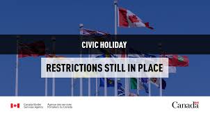 Transport regulations and movement of goods. Travel Restrictions To Canada Remain In Place For August Long Weekend Canada Ca