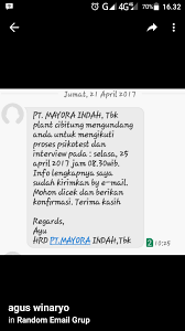 Ane sebagai salah satu pelamar kerja yang sudah mengirimkan beberapa cv di beberapa lowongan yang ane temukan di info loker di internet termasuk di forum kaskus. Pt Mayora Indah Tbk Cibitung Bekasi Random Email Loker