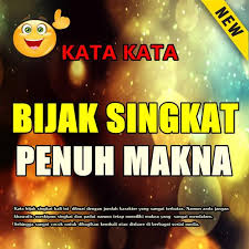 Kata Bijak Singkat Padat Penuh Makna Terbaruå®‰å“ä¸‹è¼‰ Å®‰å“ç‰ˆapk Å…è²»ä¸‹è¼‰