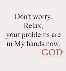 Dont Worry God Quotes Quotesgram