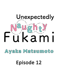 Read Yatara Yarashii Fukami Kun by Ayaka Matsumoto Free On MangaKakalot -  Chapter 12