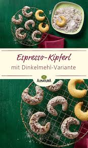 Espressokipferl Rezept Selbst Machen Rezept Kipferl Rezepte Alnatura Rezepte