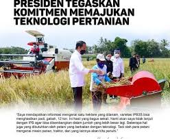 Ada yang menekankan penggunaan kemampuan produktifitas teknologi untuk pemenuhan kebutuhan dasar demi Presiden Berkomitmen Tingkatkan Penggunaan Teknologi Alsintan