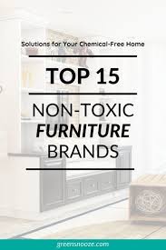 Best Non Toxic Sustainable Furniture Brand For Your Eco Friendly Home Brands Green Snooze Sustainable Furniture Natural Furniture Eco Friendly Furniture