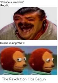 France Surrenders* Reddit Russia During WW1 the Revolution Has ...