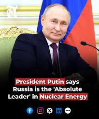 Russia Dominates Nuclear Energy with Cutting-Edge Technologies