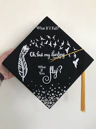 Graduation Cap Decoration Feathers Birds What If I Fall O College Graduation Cap Decoration High School Graduation Cap Decoration Graduation Cap Decoration