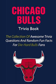 Zoe samuel 6 min quiz sewing is one of those skills that is deemed to be very. Chicago Bulls Trivia Book The Collection Of Awesome Trivia Questions And Random Fun Facts For Die Hard Bulls Fans A Book By James Kempson