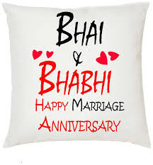 That' why they are considered the perfect gift choice for every occasion ranging from birthday to anniversary and baby shower. Buy Juvixbuy Bhai Bhabhi Happy Marriage Anniversary Printed White Cushion 12 Inch X 12 Inch With Filler Online At Low Prices In India Paytmmall Com