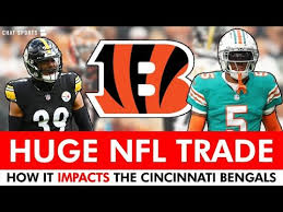 How Today's BLOCKBUSTER NFL Trade Impacts The Cincinnati 