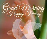 These good morning quotes and good morning images give you the motivation to welcome the beauty of a brand new day! Good Morning Friday Pictures Photos Images And Pics For Facebook Tumblr Pinterest And Twitter