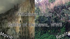 The former army medic doesn't have much taste for war movies. Hacksaw Ridge Okinawan History Youtube