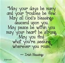 It was once believed that on after evening meal, the kitchen table was again set and on it were placed a loaf of bread. Beautiful Irish Sayings Proverbs Blessings And Prayers Guy And The Blog