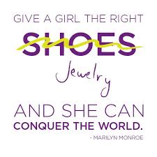 Lia Sophia Jewelry Better Than Shoes Quote By Marilyn Monroe Jewelry Quotes Premier Designs Jewelry Premier Designs
