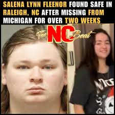 A #Michigan teen missing for over two weeks has been FOUND SAFE in  #Raleigh, #NorthCarolina—at an extended stay motel with a 26-year-old man.  17-year-old #SalenaLynnFleenor vanished