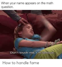 Shorts | how to handle fame. How To Handle Fame Reddit Meme On Me Me