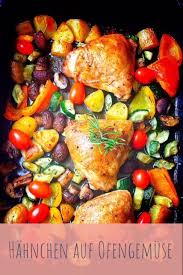 Hahnchenschenkel Auf Ofengemuse Schlemmerliebe Rezept Hahnchen Schenkel Hahnchenschenkel Rezepte