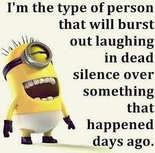 Every day at work i wonder if this is going to be the day i accidentally scream: Funny Best Friend Minion Quotes
