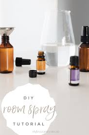 These diy essential oil room sprays will give you a few options for elevating your space. Make Your Own Room Spray Natural Diy Room Sprays Are Easier Than You Might Think