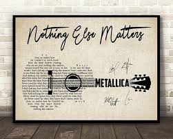 To download nothing else matters guitar pro tab you must have guitar pro software installed on your computer in order to view this file. Metallica Nothing Else Matter Lyric Guitar Typography Signed Poster Canvas
