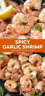 Spicy Garlic Shrimp Recipe Yellowblissroad Com Recipe In 2021 Spicy Garlic Shrimp Spicy Appetizer Recipes Garlic Shrimp Appetizer