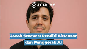 Mengenal Jacob Steeves: Pendiri Bittensor dan Pelopor AI