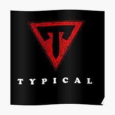 If you have one of your own you'd like to. Typical Gamer Posters Redbubble