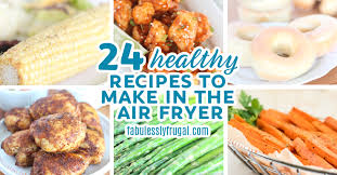 Stuff a mixture of fresh herbs into the salmon to infuse the fish with bright flavor. 24 Healthy Air Fryer Recipes That Will Knock Your Socks Off Fabulessly Frugal