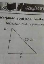 Tentukan nilai x pada gambar segitiga berikut. Tentukan Nilai X Pada Segitiga Berikut Brainly Co Id