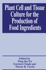 Maybe you would like to learn more about one of these? Plant Cell And Tissue Culture For The Production Of Food Ingredients Tong Jen Fu Springer