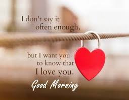 Awesome Good Morning Quotes Love Sayings Good Morning Let Me Love You I Love You Goodmorni Good Morning Quotes For Him Morning Love Quotes Good Morning Love